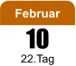 10 Februar 22.Tag